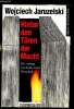 Hinter den Türen der Macht. Der Anfang vom Ende einer Macht. - Der Anfang Vom Ende Einer Herrschaft. Wojciech Jaruzelski
