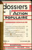 Les dossiers de L'Action poplaire - du n&deg;414 au n&deg;418 -. Collectif