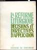 La réforme Lithurgique - Décisions et directives d'application. Ehlinger Charles