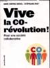 Vive La Co-révolution! Pour une société collaborative. Novel Anne Sophie - Stéphane Riot