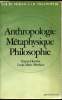 Anthropologie Métaphysique Philosophie. Patrice Henriot - Morfaux Louis-Marie Morfaux