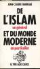 De l'Islam en général et du monde moderne en particulier. Jean-Claude Barreau