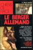 Chiens de Race - Le Berger Allemand -. G. Teich Alasia