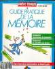 Notre temps Hors série n°8904 - Comment fonctionne la mémoire, comment la remettre en forme, comment l'entretenir. Collectif