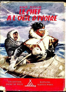 "Le chef à l'oeil d'ivoire - Collection ""Signe de piste""n°21"