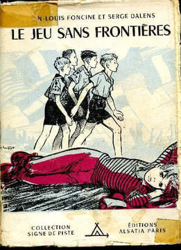 "Le jeu sans frontières - Collection ""Signe de piste"" n°23". Dalens Serge et Foncine Jean-Louis