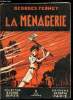 "La ménagerie - Collection ""Signe de piste""". Georges Ferney
