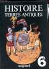Histoire Terres Antiques. J.M. Bernard - Roche Michel