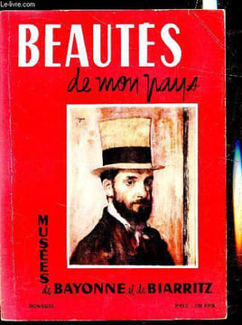 Beautés de mon pays n°8 - Mai 1958 - Musées de Bayonne et de Biarritz. Collectif