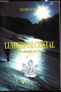 Lumière de Cristal - sur le chemin de l'éveil