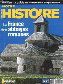 Notre histoire n°201 - juillet Aout 2002 - La France des Abbayes Romanes. Télérama