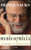 Musicophilia - La musique, le cerveau et nous. Sacks Oliver
