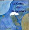 Le conte des Deux-Rives. Defly Catherine