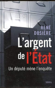 L'argent de l'Etat - Un député mène l'enquête