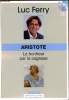 Aristote - Le bonheur par la sagesse + CD audio. Ferry Luc