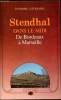 Voyage dans le midi de Bordeaux à Marseille. Stendhal