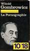 "La pornographie - collection ""10/18"" n°450". Witold Gombrowicz