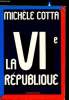 La VIe République. Michèle Cotta