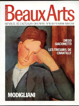 Magazine Beaux-Arts - Mensuel de l'actualité des arts - n°16 septembre 1984 - Diego Giacometti - Les trésors de Chantilly - Modigliani. Collectif