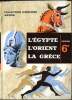 Collection d'histoire Hatier - 6e - Histoire - L'égypte l'orient la Grèce -. L. Harmand - L. Genet