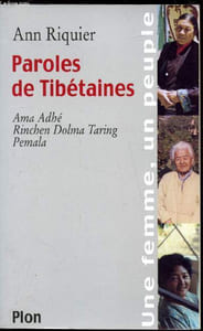 Paroles de Tibétaines - Ama Adhé - Rinchen Dolma Taring - Pemala