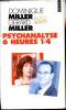 "Psychanalyse 6 heures 1/4 - Essai - Collection ""Points"" n°880.". Dominique Miller - Gérard Miller -+