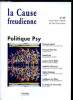 La Cause Freudienne - Politique Psy - n° 57 - Nouvelle revue de psychanalyse. Ecole de la Cause Freudienne -