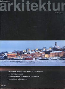 Arkitektur - n°2 - 1998 - Mars - Moderna Museet Och Arkitekturmuseet -