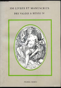 Catalogue n°85 - 350 livres & Manuscrits de Valois à Henri IV -