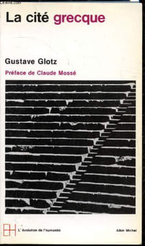 "La cité Grecque - Collection ""L'évolution de l'humanité"" n°1. Le développement des institutions -". Gustave Glotz