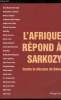 L'Afrique répond à Sarkozy - Contre le discours de Dakar. Malhily Gassama