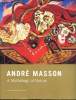 André Masson - A mythology of nature. Spies - Ottinger - Ybarra
