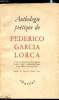 Anthologie poétique de Federico Garcia Lorca -. Federico Garcia Lorca par Félix Gattegno