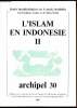 L'Islam en Indonésie II - Archipel n° 30 - 1985 - Deuxième volume. Collectif