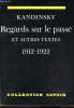 Regards sur le passé et autres textes 1912-1922. Kandinsky