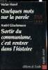 Quelques mots sur la parole - Sortir du communisme, c'est rentrer dans l'histoire. Vaclav Havel / André Glucksmann