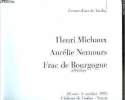 Henri Michaux - Nemours Aurélie - de Bourgogne Frac - 20 mai - 1er octobre 1995 - Château de Tanlay - Yonne. Centre d'art de Tanlay -