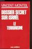 Dossier secret sur Istraël - Le terrorisme. Vincent Monteil