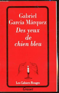 Des yeux de chien bleu. Gabriel Garcia Marquez