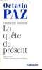 Discours de Stockholm - La quête du présent. Octavio Paz