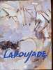 "Exposition "" Robert LApoujade (1921-1993) le provocateur solitaire - 19 juin - 1er septembre 1996". Musée Ingres - Montauban