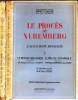 Le procès de Nuremberg - Volumes 2 et 3 - L'accusation française - Volume 2 Le travail obligatoire - Le pillage économique - La politique allemande ...