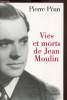Vies et morts de Jean Moulin - Elements d'une biographie. Pierre Péan