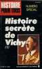 Histoire pour tous - Numéro Spécial - N°24 -Juin - Juillet 1981 Histoire secrète de Vichy. Collectif