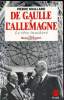De Gaulle et l'Allemagne - Le rêve inachevé -. Pierre Maillard