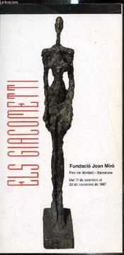 Fundacio Joan Miro - Els Giacometti -Brochure dépliante - Del 17 de septembre al 22 de novembre de 1987 -. Fundacio Joan Miro