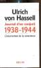Journal d'un conjuré 1938-1944 - L'insurrection de la conscience -. Ulrich von Hassel