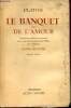 Le banquet ou de l'amour -. Platon