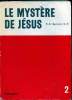 Le mystère de Jésus Tome 2. P.-R. Bernard, O.P.