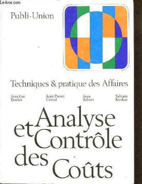 Publi union - Techniques & pratique des Affaires - Analyse et contrôle des Couts. Boulot - Cretal - Jolivet - Koska